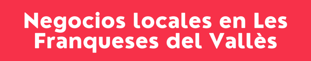 Negocios en Les Franqueses del Vallès - DelVallesing
