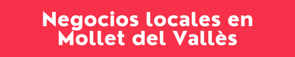 Negocios en Mollet del Vallès - DelVallesing