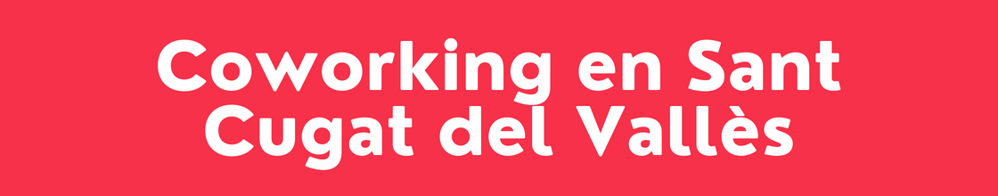 Coworking en Sant Cugat del Vallès - DelVallesing