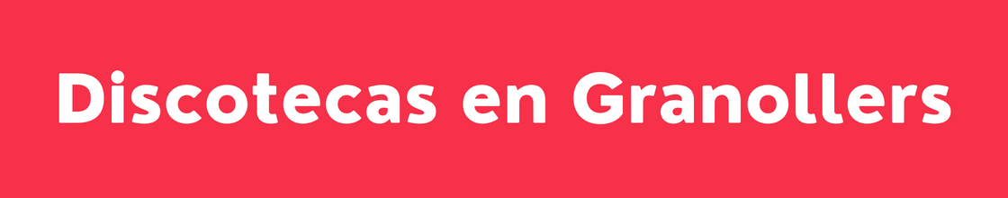 Discotecas en Granollers - DelVallesing