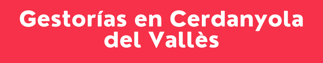 Gestorías en Cerdanyola del Vallès - DelVallesing