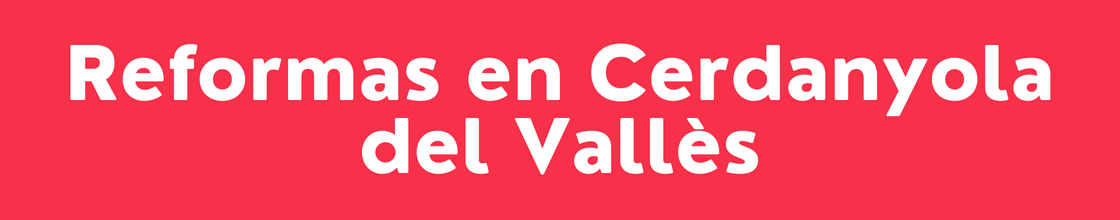 Reformas en Cerdanyola del Vallès - DelVallesing