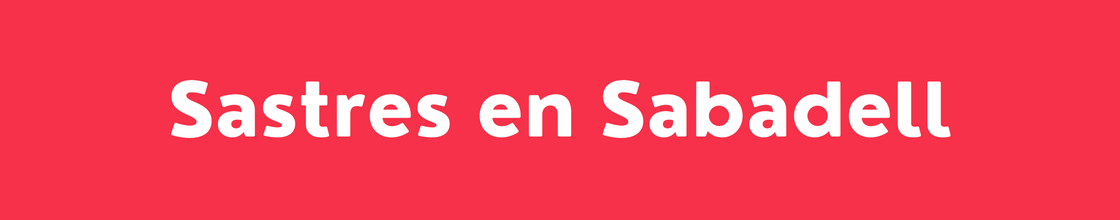 Sastres en Sabadell - DelVallesing