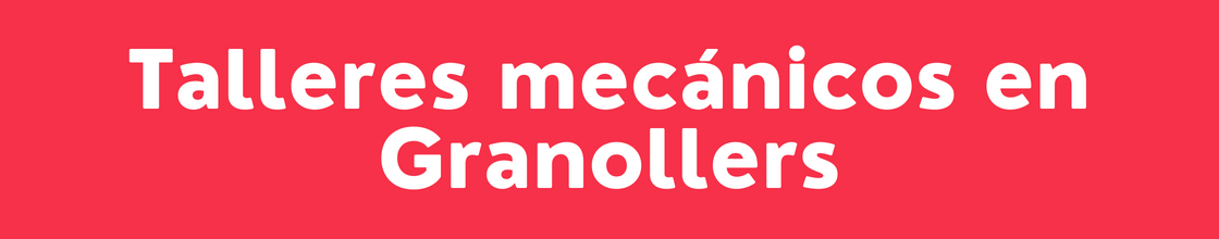 Talleres mecánicos en Granollers - DelVallesing