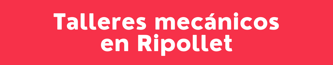 Talleres mecánicos en Ripollet - DelVallesing