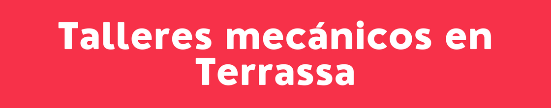 Talleres mecánicos en Terrassa - DelVallesing